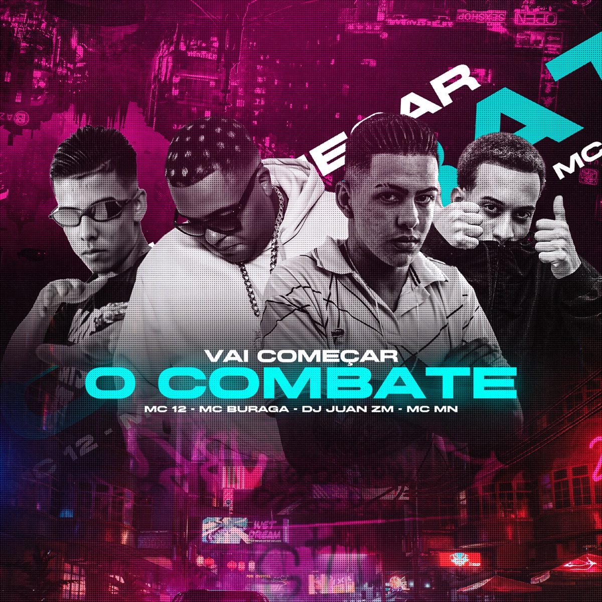 Vai Começar o Combate (feat. DJ Juan ZM) - Single by Mc Buraga, Mc 12 & MC MN album cover