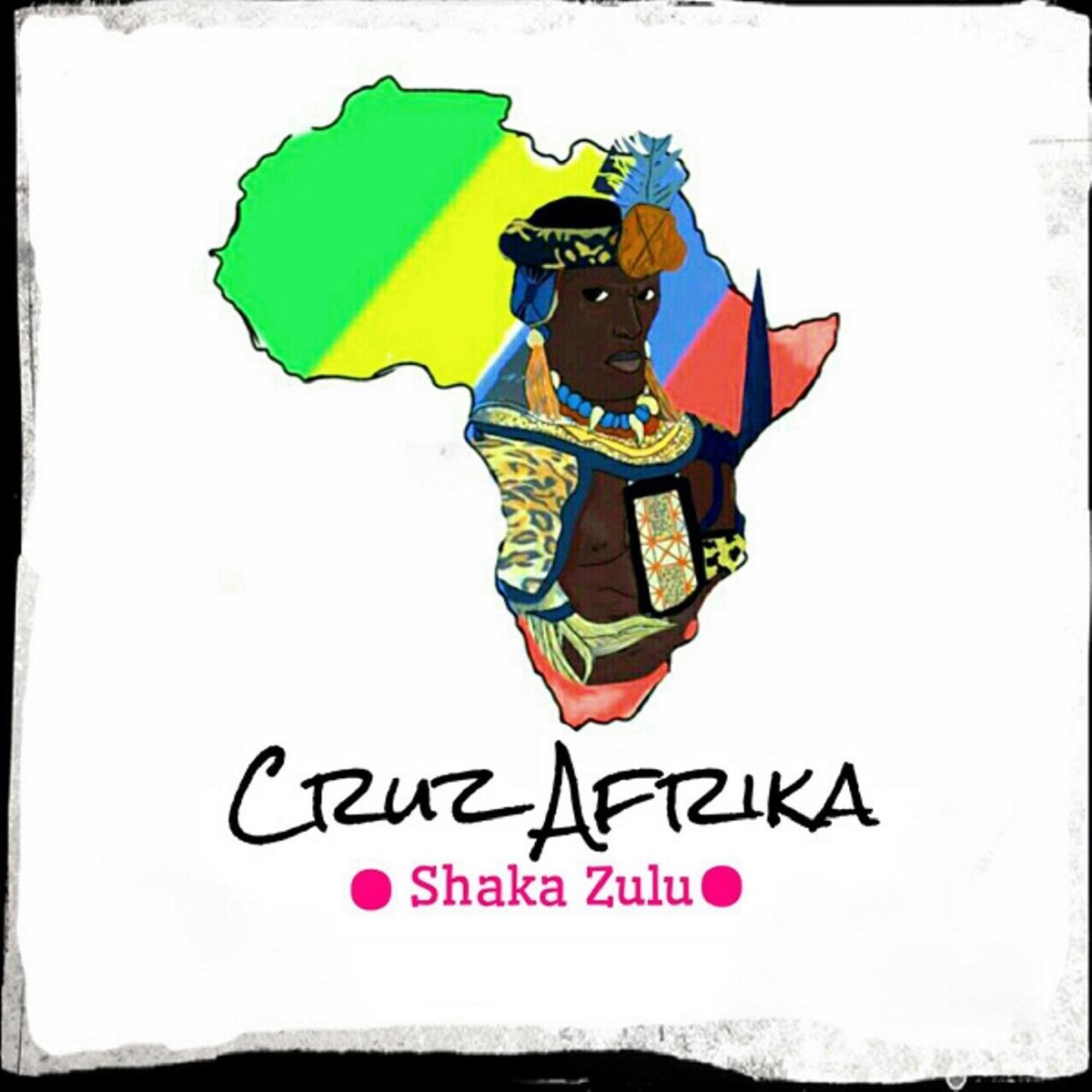 Shaka Zulu - Single by Cruz album cover