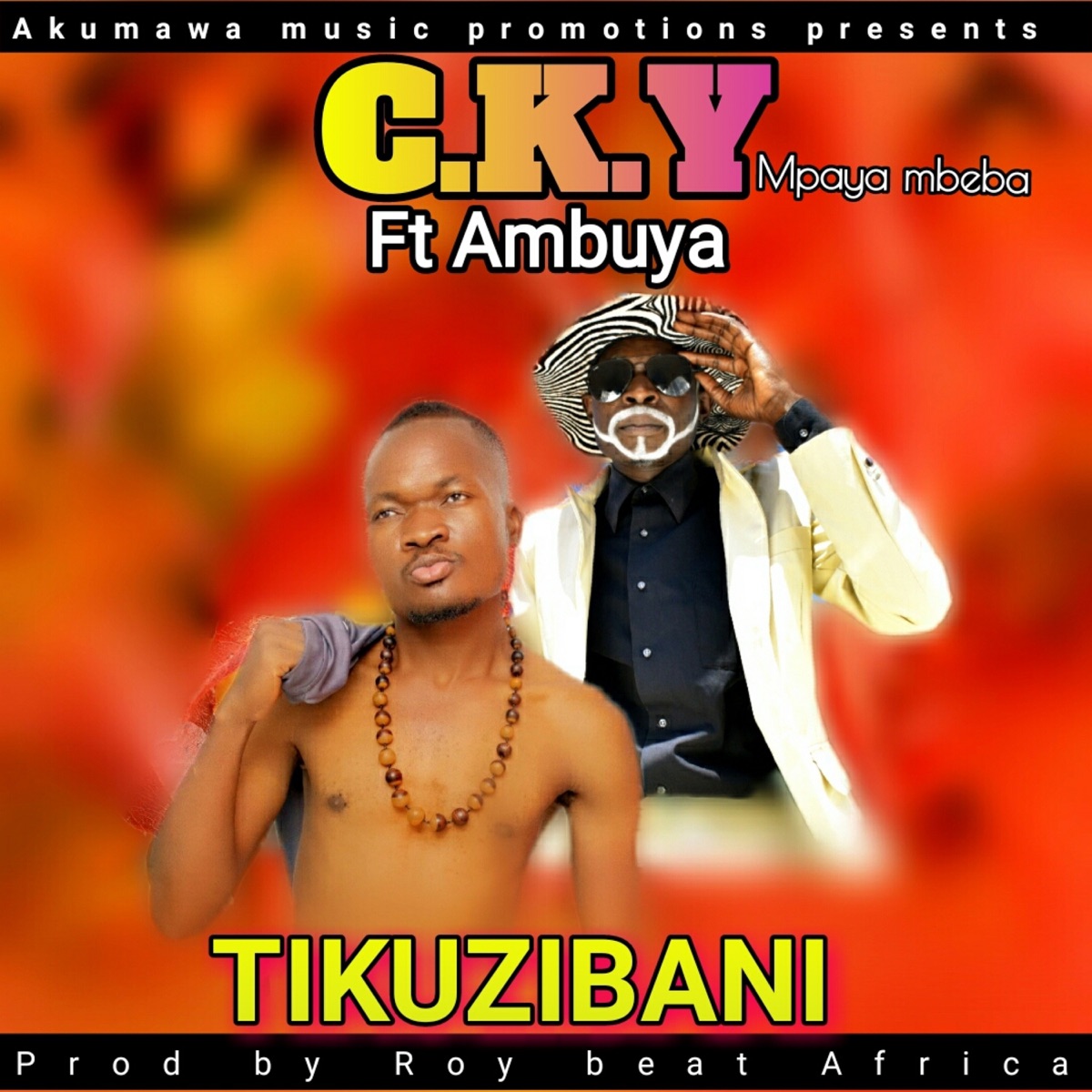 Tikuzibani (feat. Ambuya) - Single by CKY MPAYA MBEBA album cover