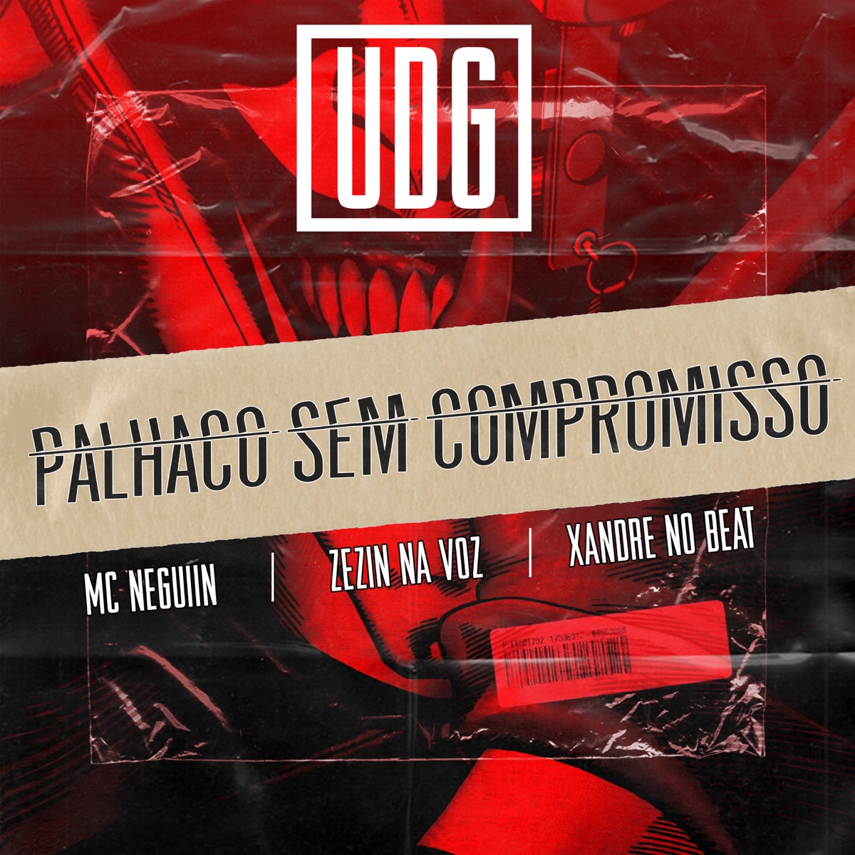 Palhaço Sem Compromisso - Single by UDG TA EM CASA, Eozezinnavoz & Neguiin Mc album cover