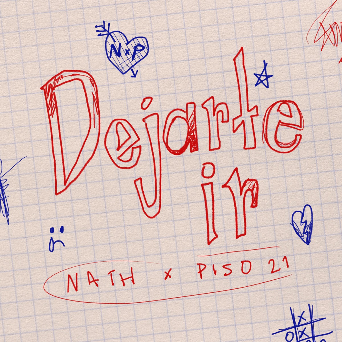 Dejarte Ir (feat. Piso 21) - Single by Nath album cover