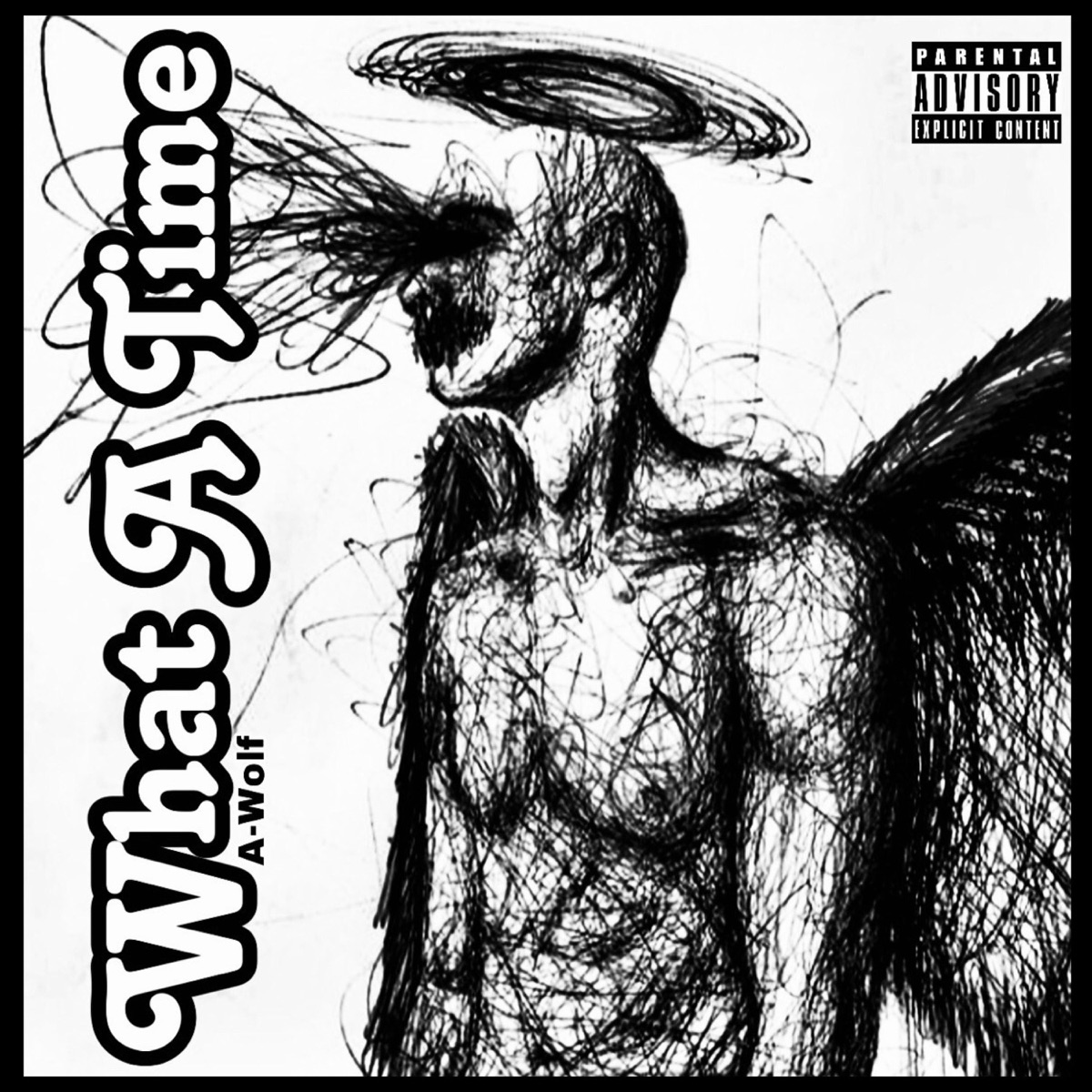 wHat a timE - Single by A-Wolf album cover