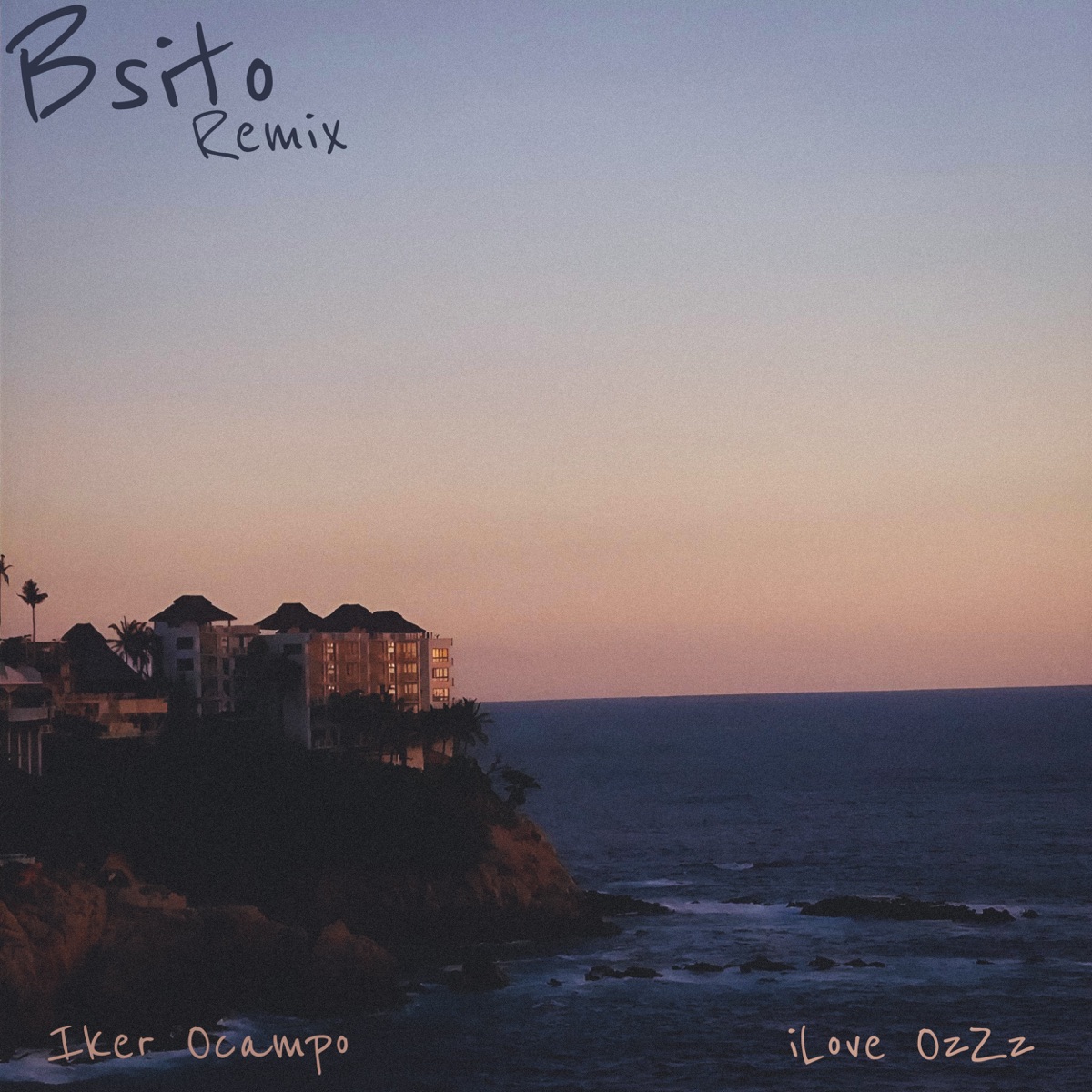 Bsito (Remix) - Single by iLove OzZz & Iker Ocampo album cover