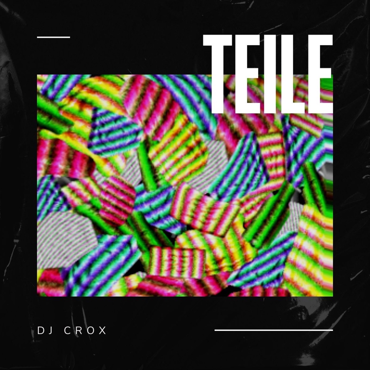 Teile - Single by DJ Crox album cover