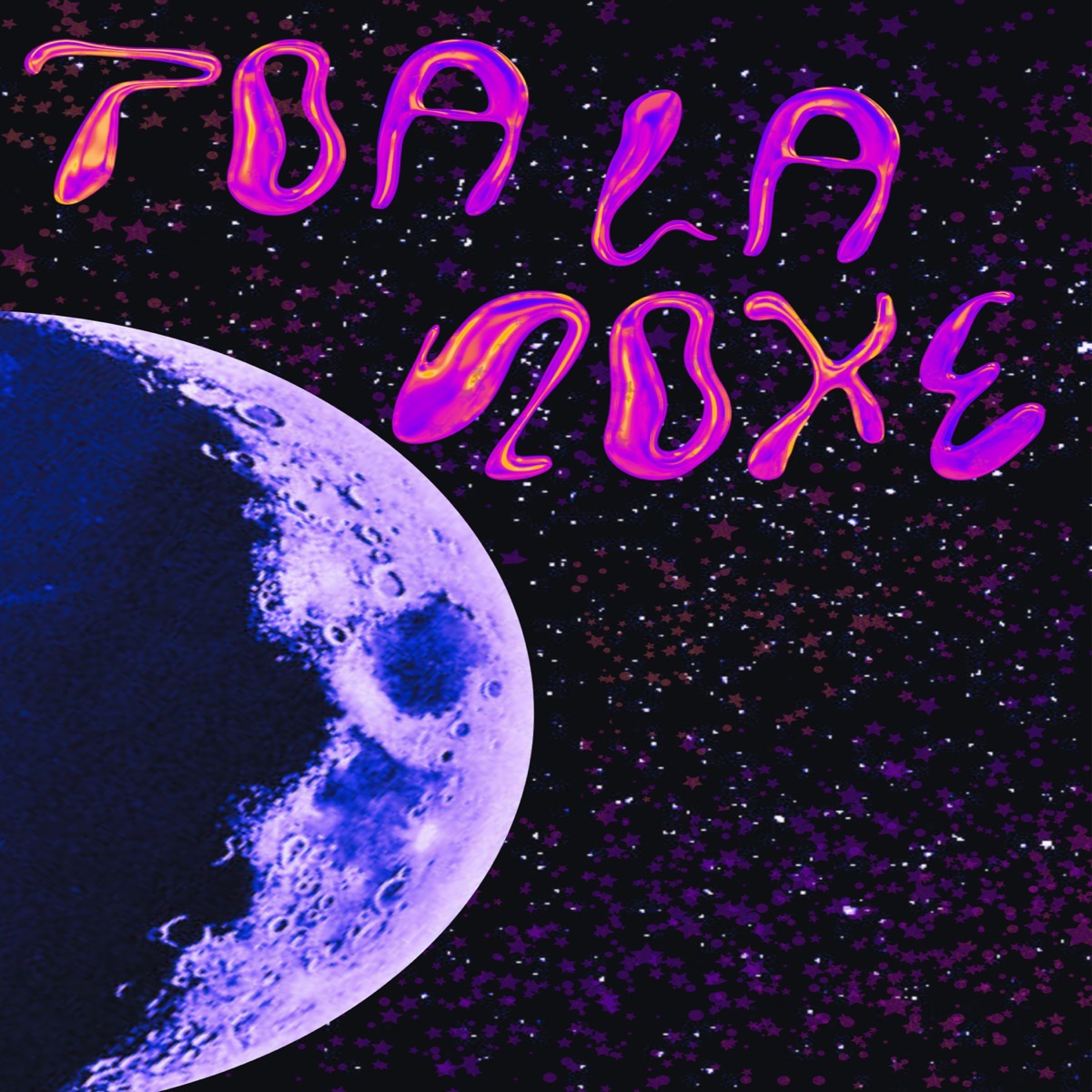 TOA LA NOXE (feat. EL BRYAM) - Single by FIVE306 album cover