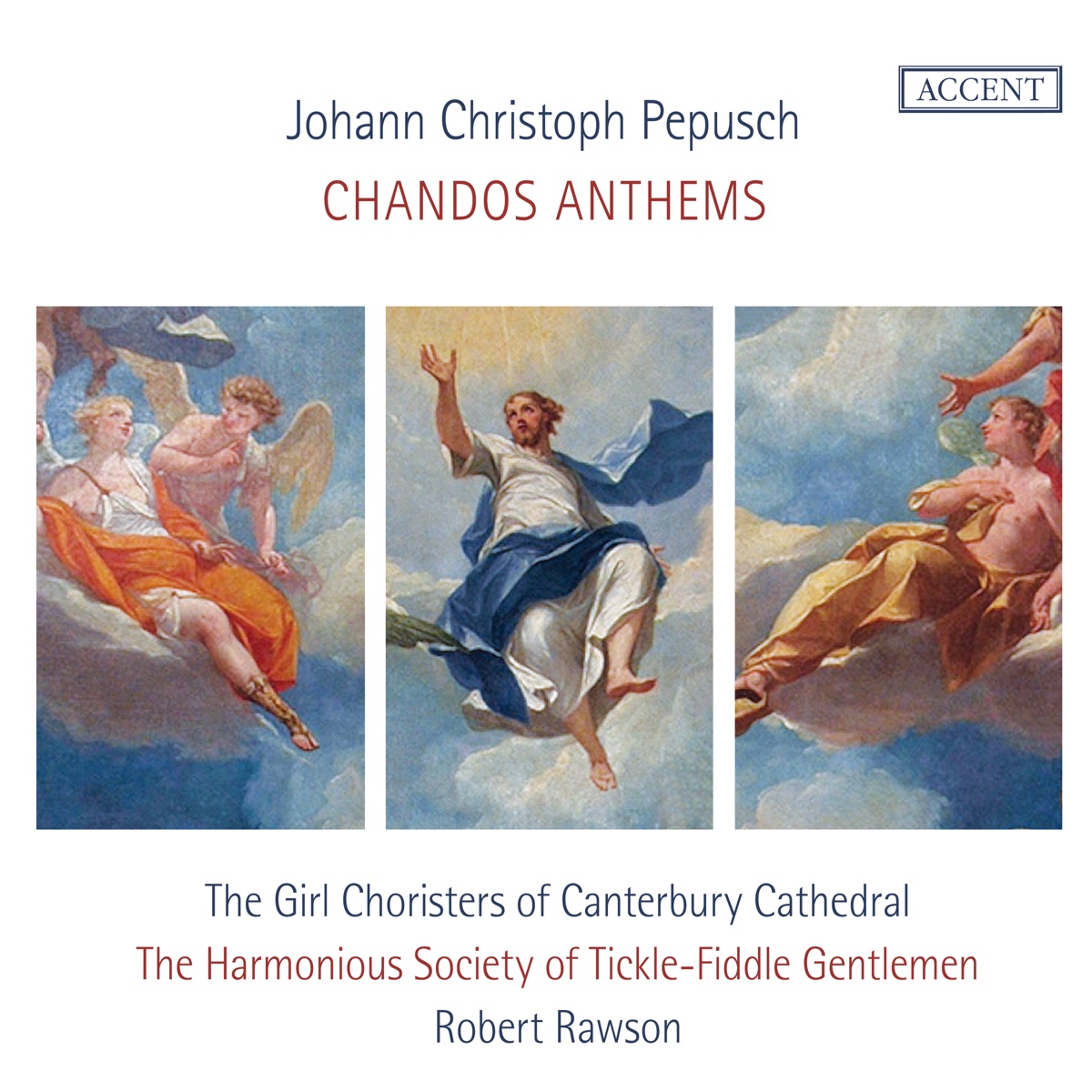 Chandos Anthems by The Harmonious Society of Tickle-Fiddle Gentlemen, Robert Rawson & The Girl Choristers of Canterbury Cathedral album cover