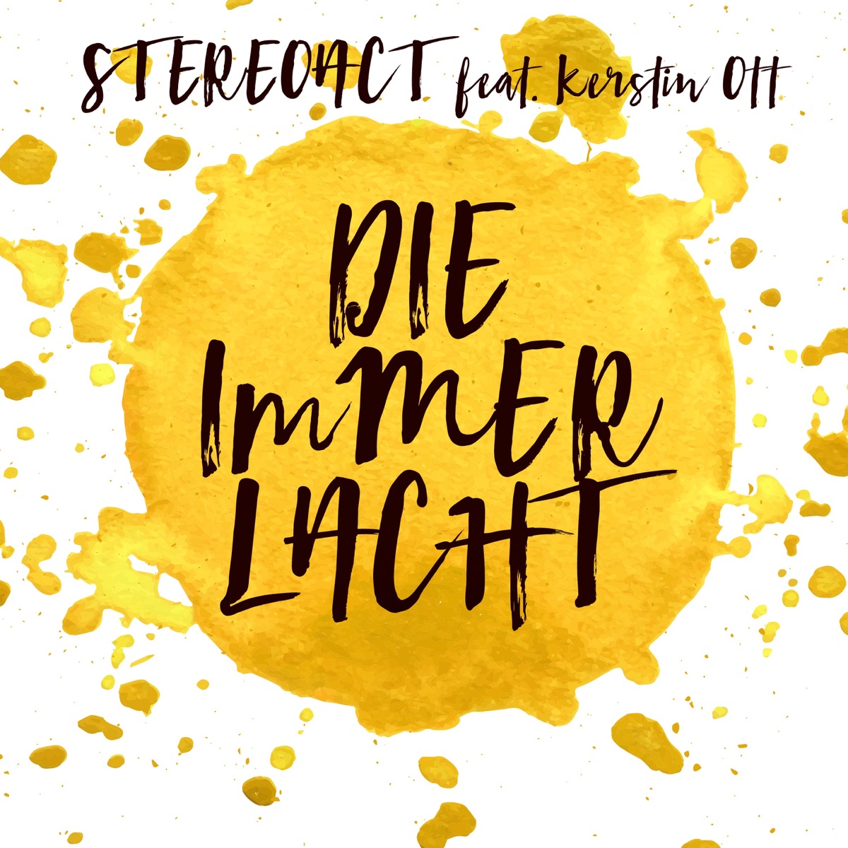 Die immer lacht (feat. Kerstin Ott) [Remixes] - EP by Stereoact album cover