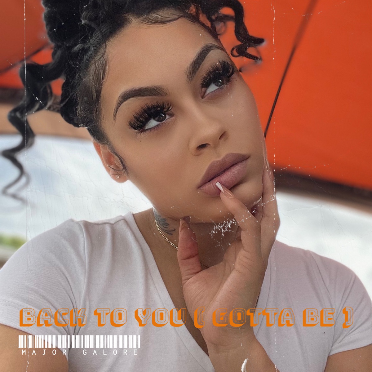 Back to You ( Gotta Be ) - Single by Major Galore album cover