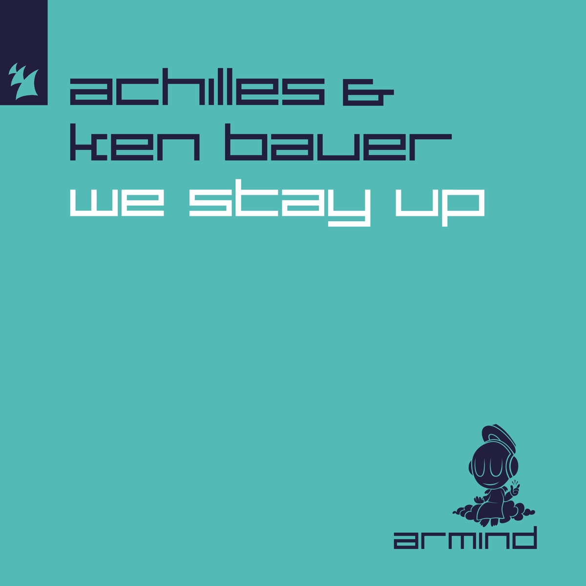 We Stay Up - Single by Achilles & Ken Bauer album cover