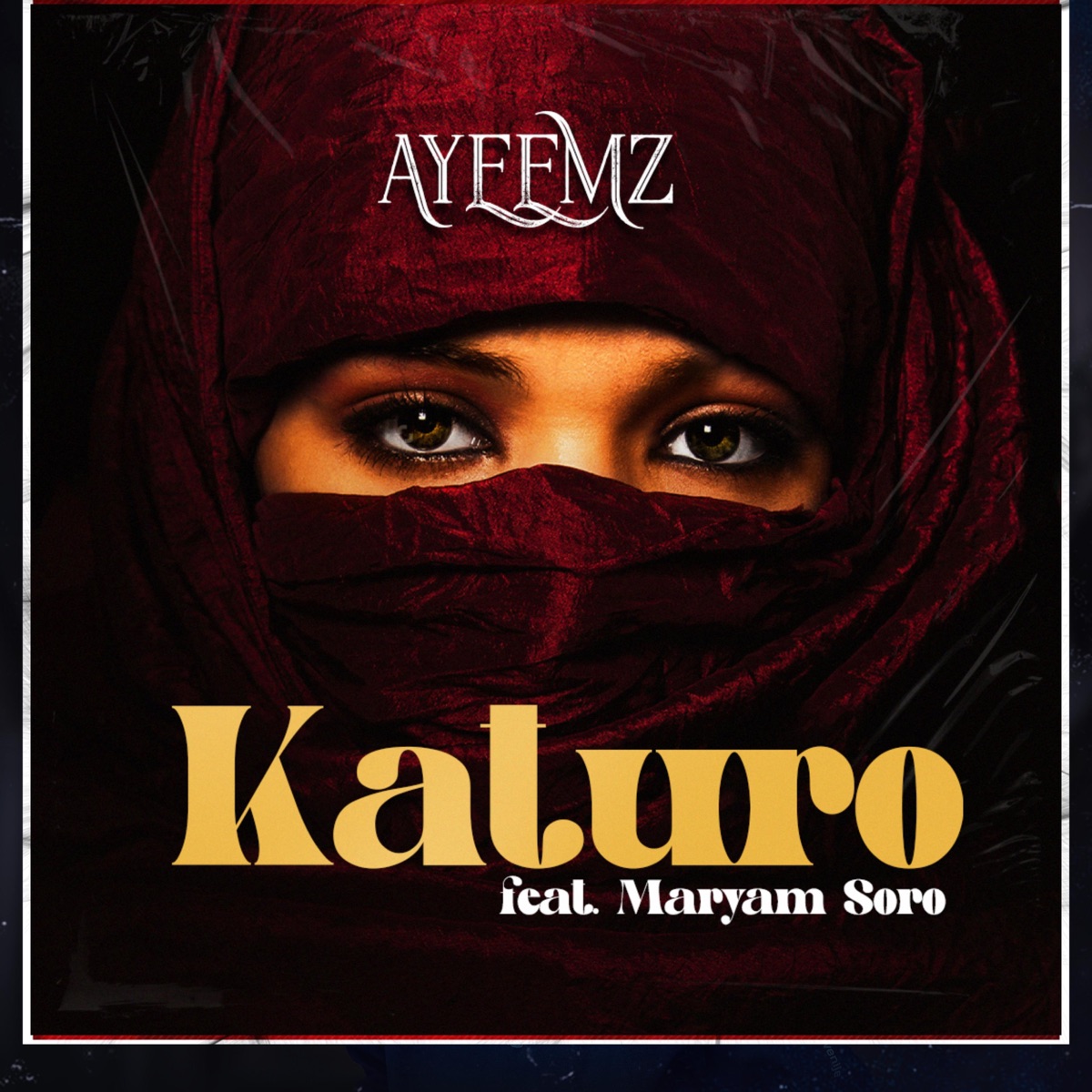 Katuro (feat. Maryam Soro) - Single by AyeeMz album cover