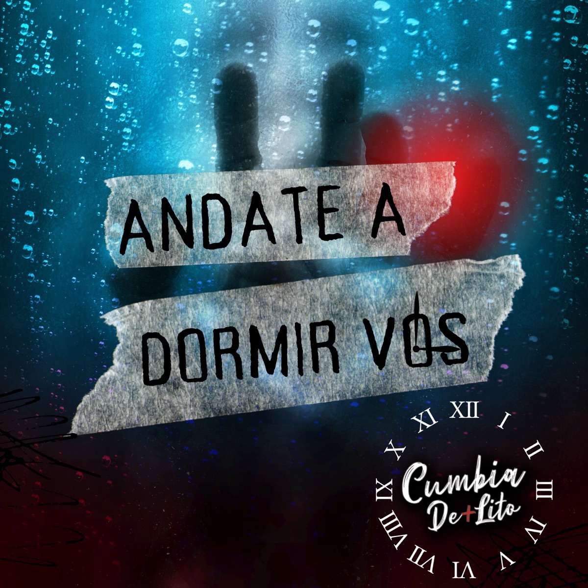 Andate a Dormir Vos - Single by CUMBIA DE+LITO album cover