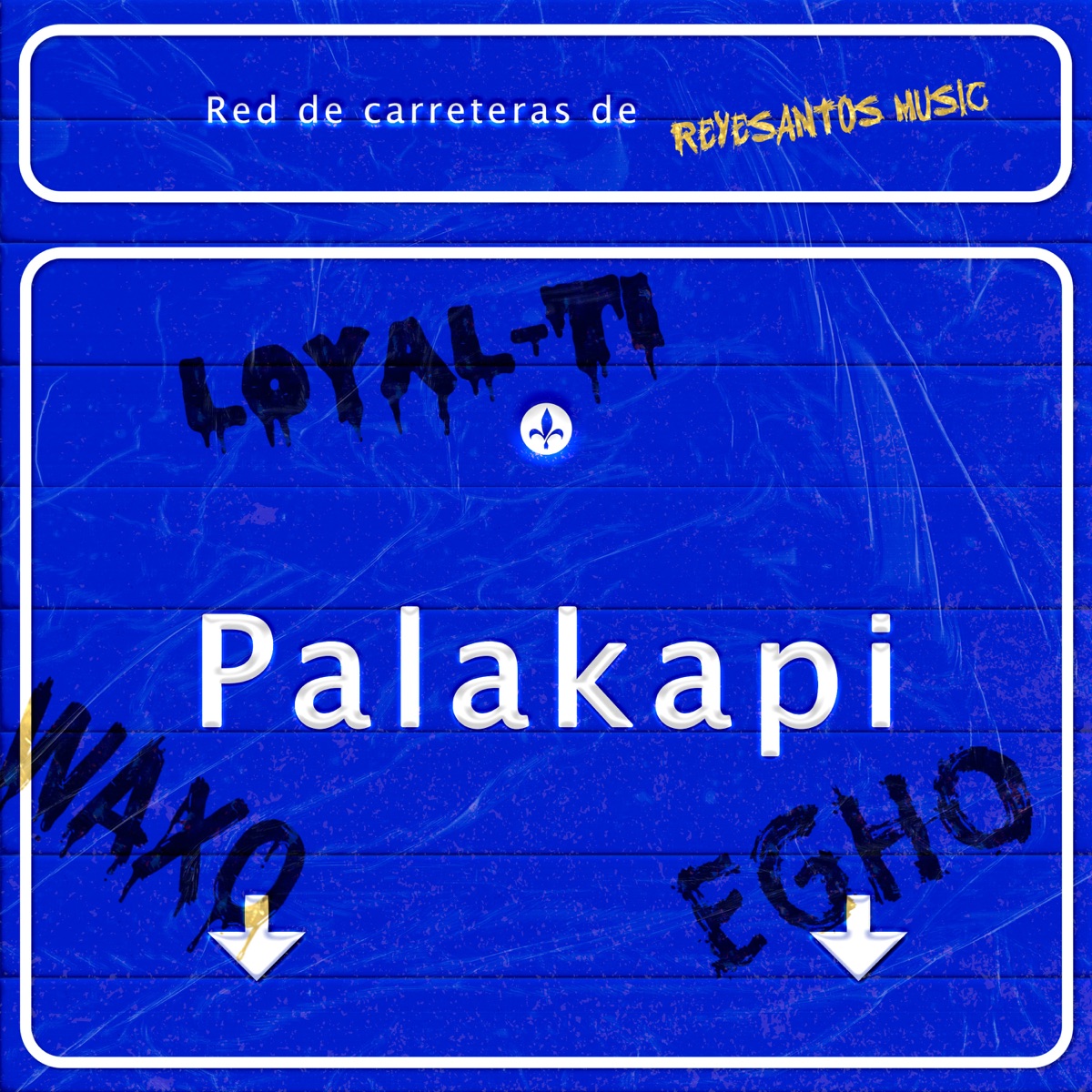 PALAKAPI (feat. Reyesantos) - EP by Egho, Waxo & Loyal Ti album cover