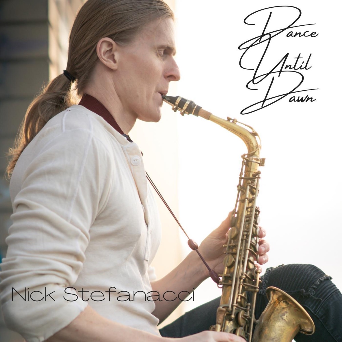 Dance Until Dawn - Single by Nick Stefanacci album cover