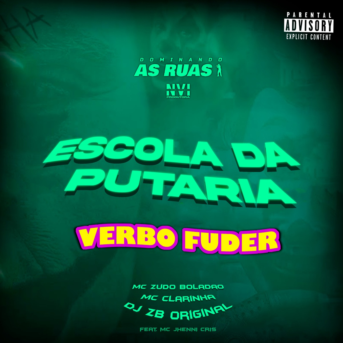 Escola da Putaria Verbo Fuder (feat. Jhenni Cris DJ) - Single by MC ZUDO BOLADÃO, Mc Clarinha & DJ ZB ORIGINAL album cover