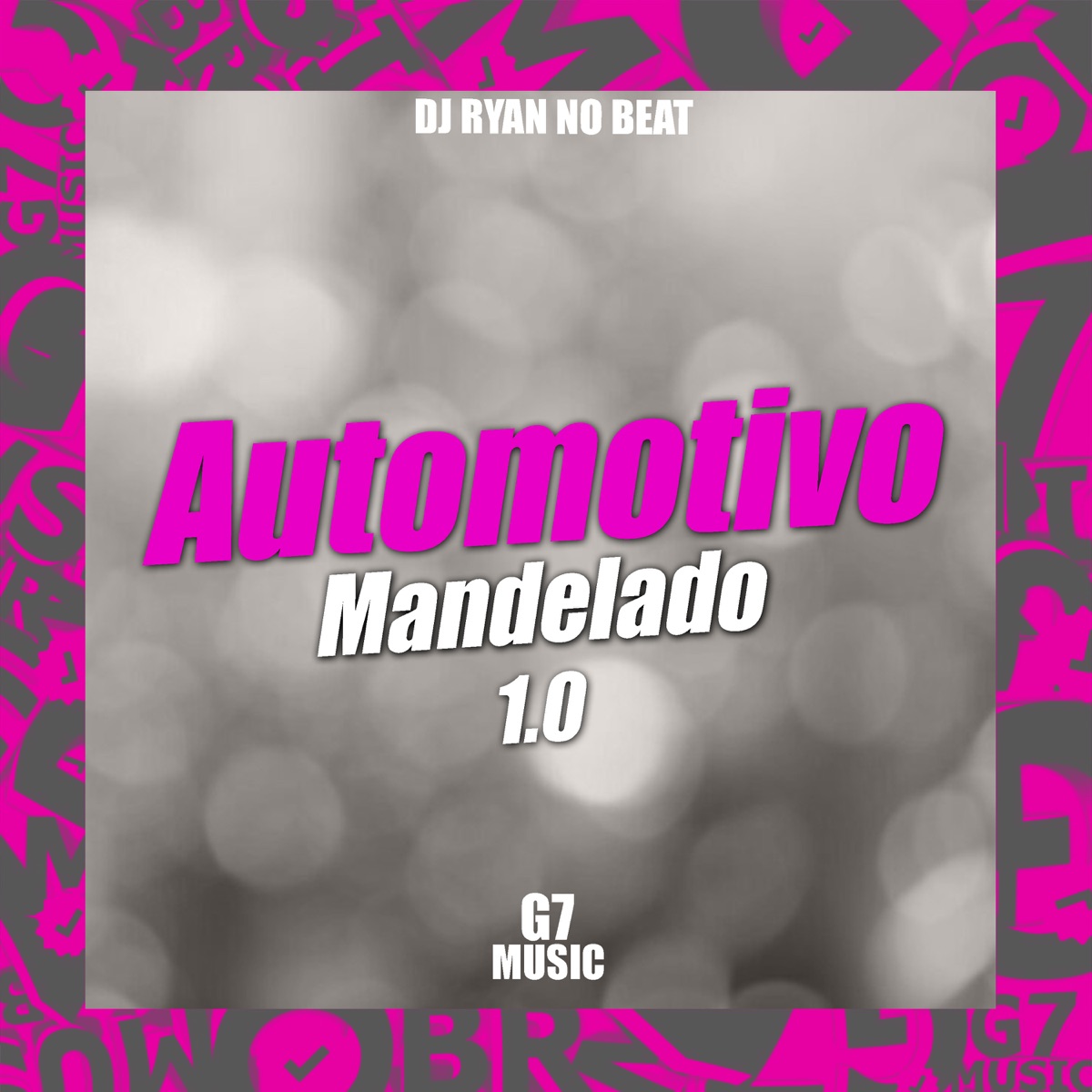 Automotivo Mandelado 1.0 - Single by DJ RYAN NO BEAT & MC DENADAI album cover
