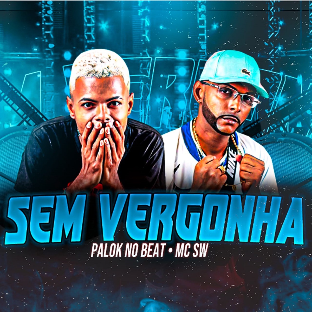 Sem Vergonha - Single by MC SW & Palok no Beat album cover