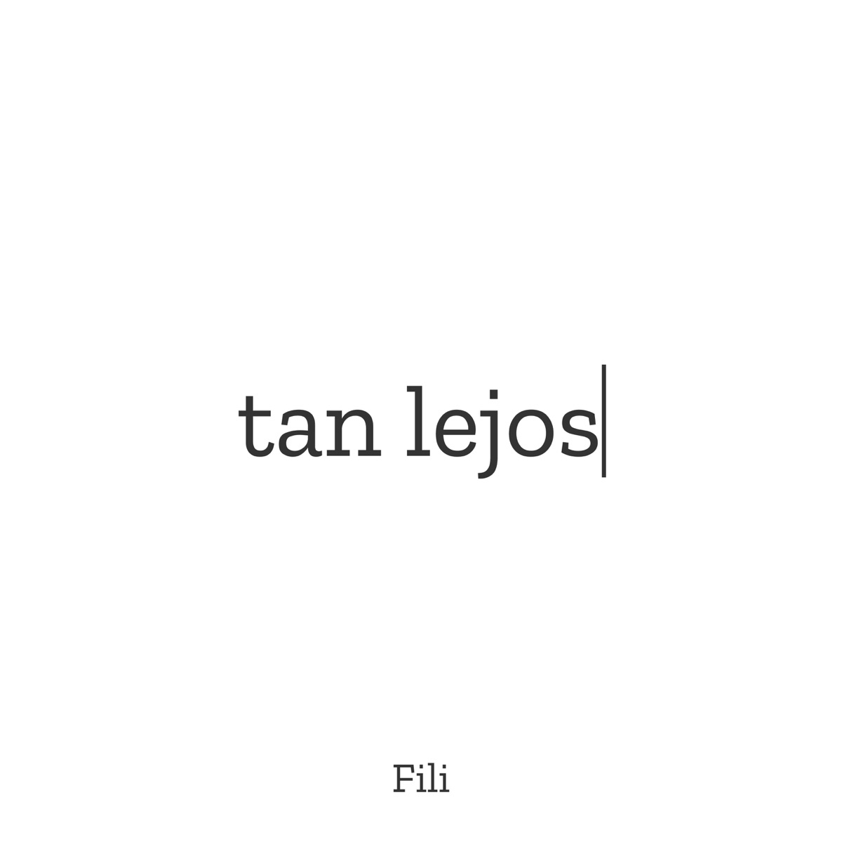 tan lejos - Single by Fili album cover
