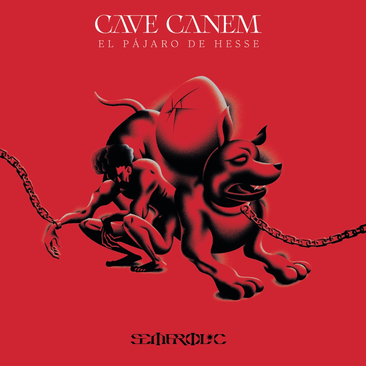 CAVE CANEM, El Pájaro de Hesse by Semprol C. album cover