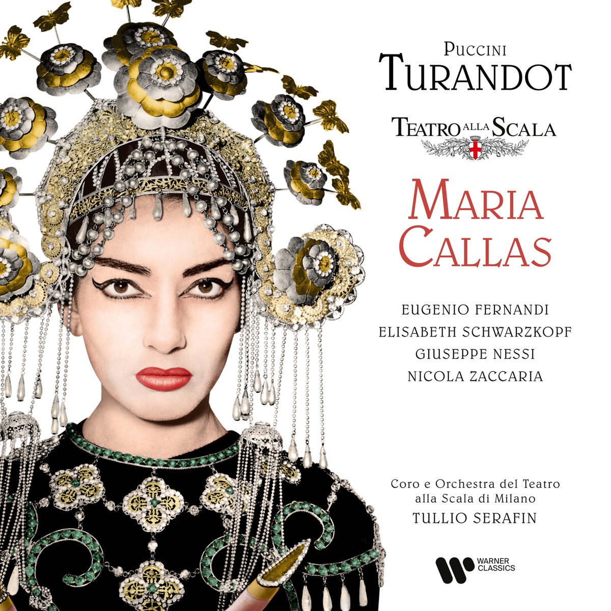 Puccini: Turandot by Nicola Zaccaria, Tullio Serafin, Teatro Alla Scala Orchestra, Elisabeth Schwarzkopf, Maria Callas, Eugenio Fernandi & Giuseppe Nessi album cover