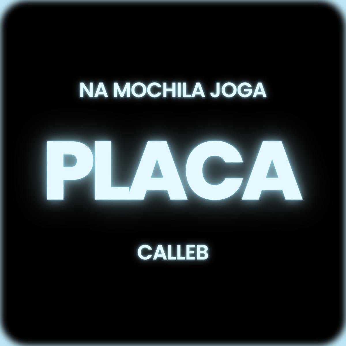 Na Mochila Joga Placa - Single by Calleb album cover