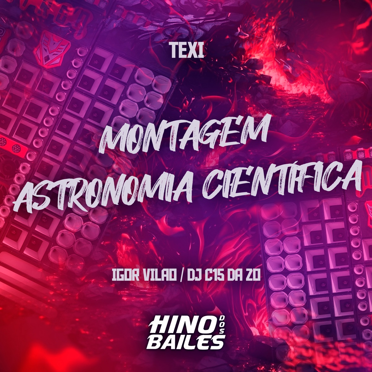 Montagem Astronomia Científica - Single by Igor vilão, DJ C15 Da ZO & TEXI album cover