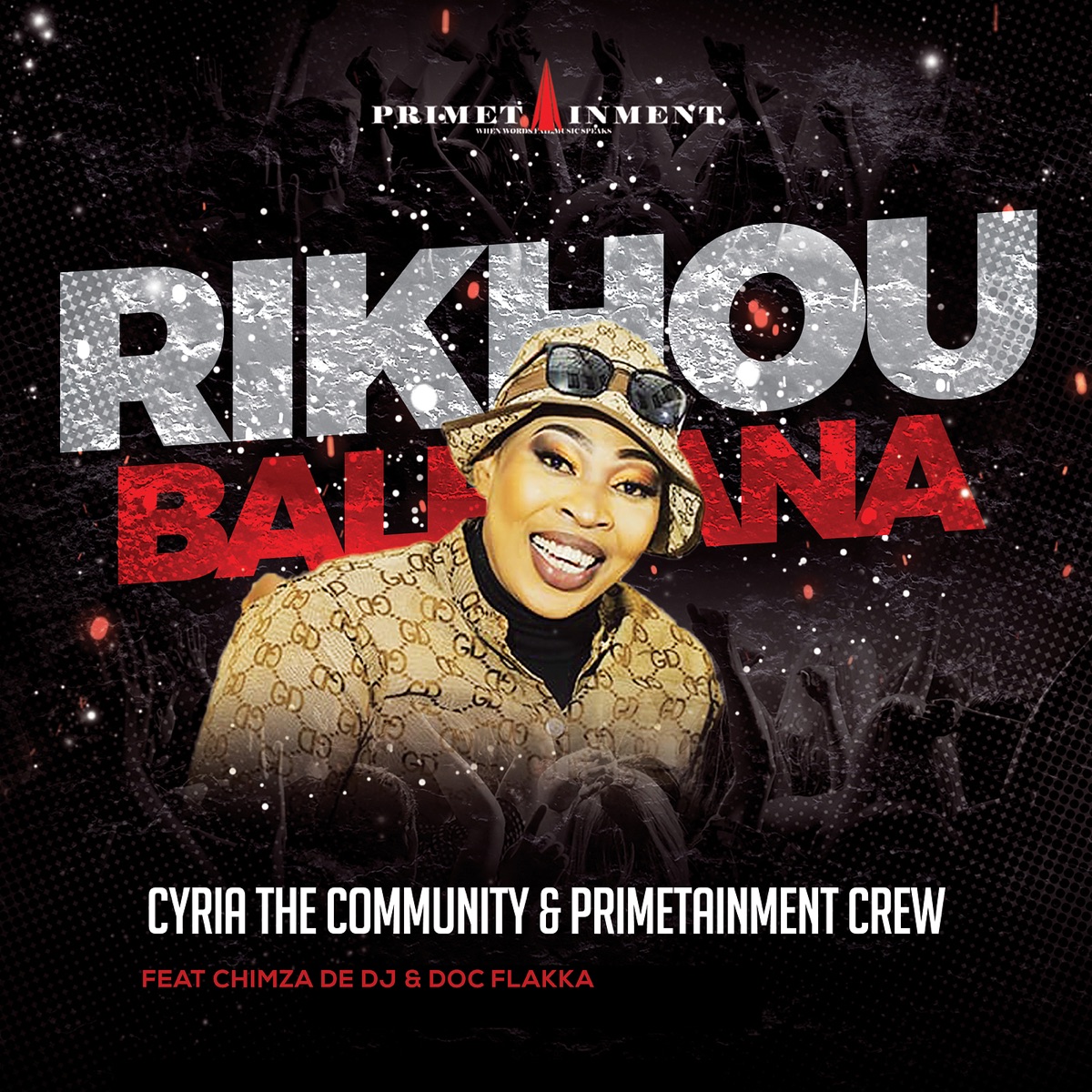Rikhou Balelana - Single (feat. chimza de dj & Doc Flakka) - Single by Cyria the community & Primetainment Crew album cover