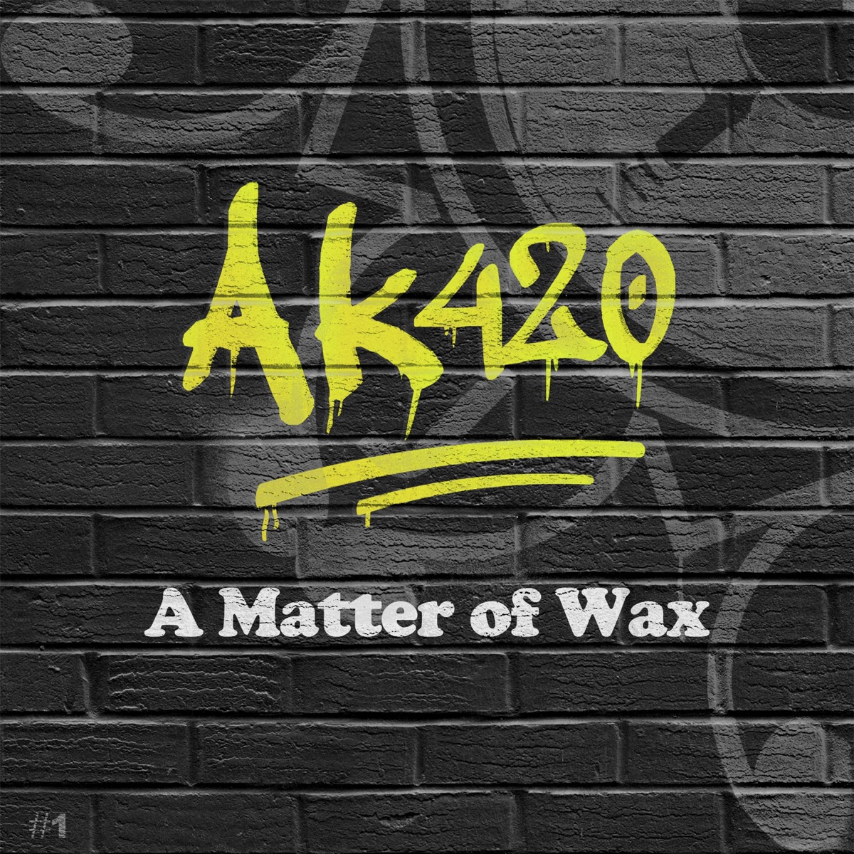 A Matter of Wax #1 by AK420 & Millennium Jazz Music album cover