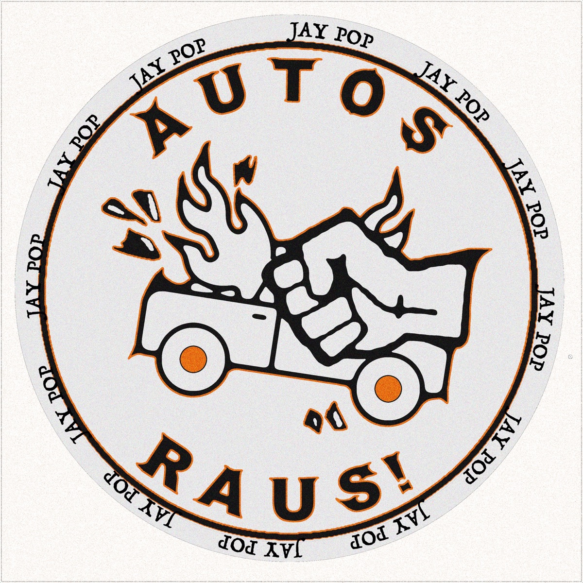 Autos Raus! - Single by Jay Pop album cover