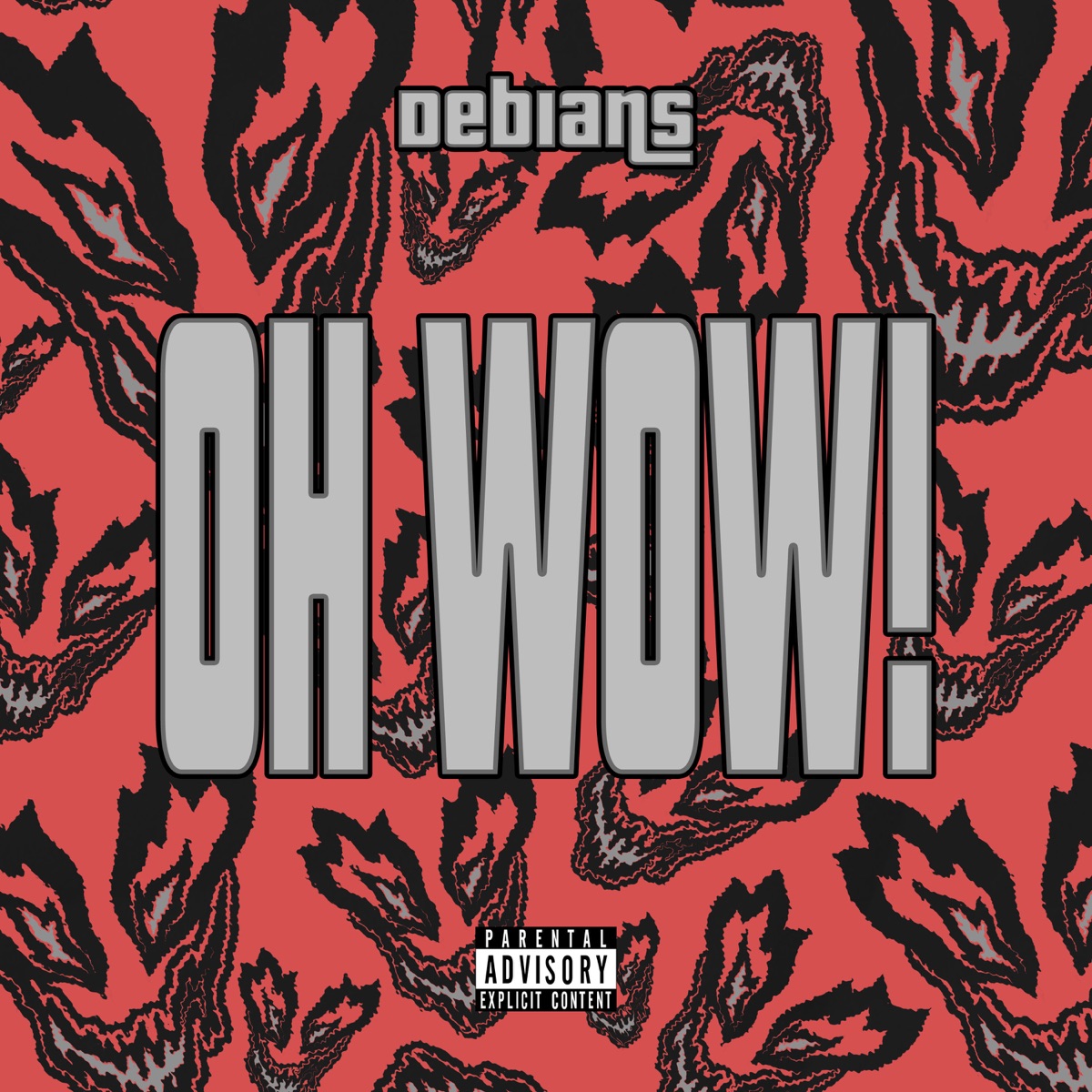 Oh Wow! - Single by Debians album cover