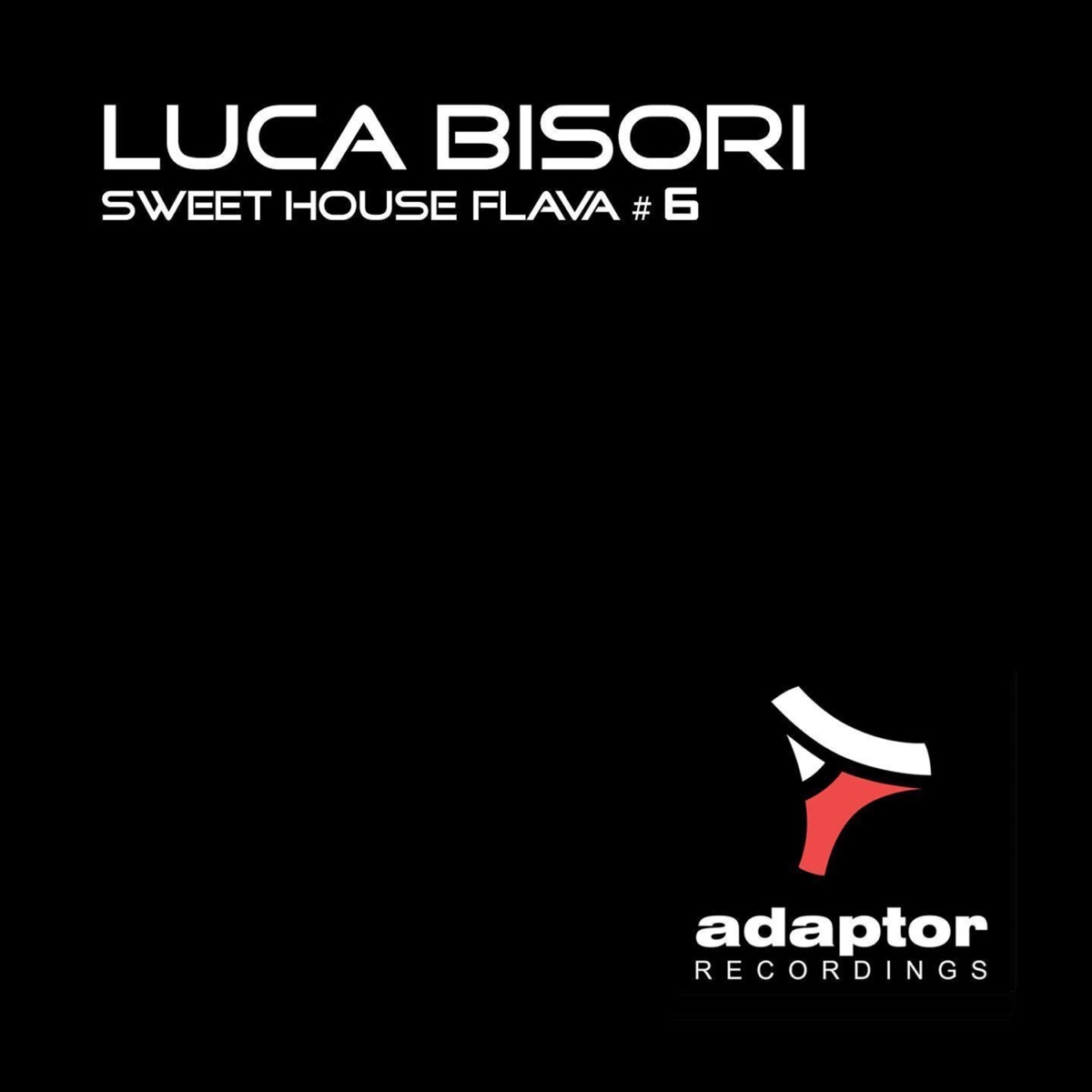 Sweet House Flava #6 - Single by Luca Bisori album cover