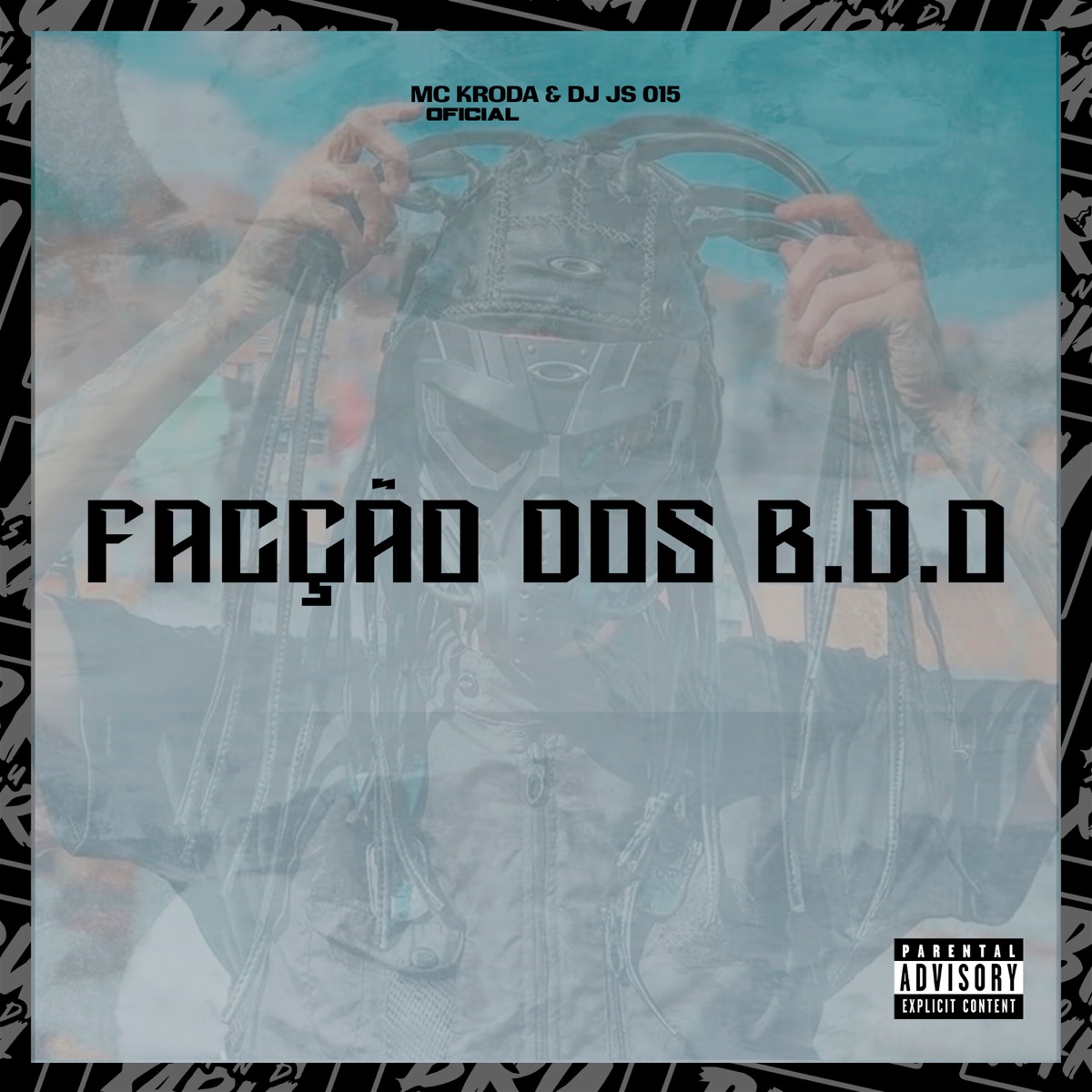 Facção dos B.D.O - Single by Dj Js 015 & Mc Kroda Oficial album cover