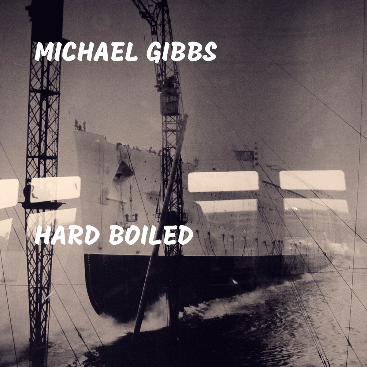 Hard Boiled by Michael Gibbs album cover