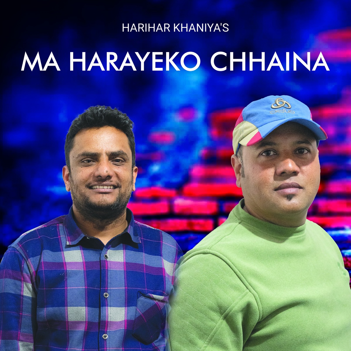 Ma Harayeko Chhaina - Single by Harihar Khaniya & Santosh Ruchal album cover