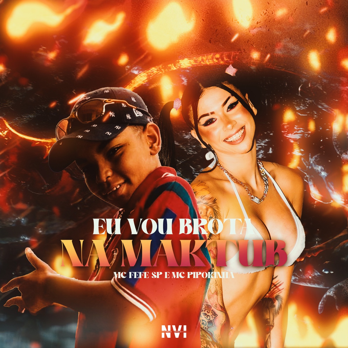 Eu Vou Brota na Maktub - Single by MC Pipokinha, Mc Fefe Sp & DJ Lil Beat album cover
