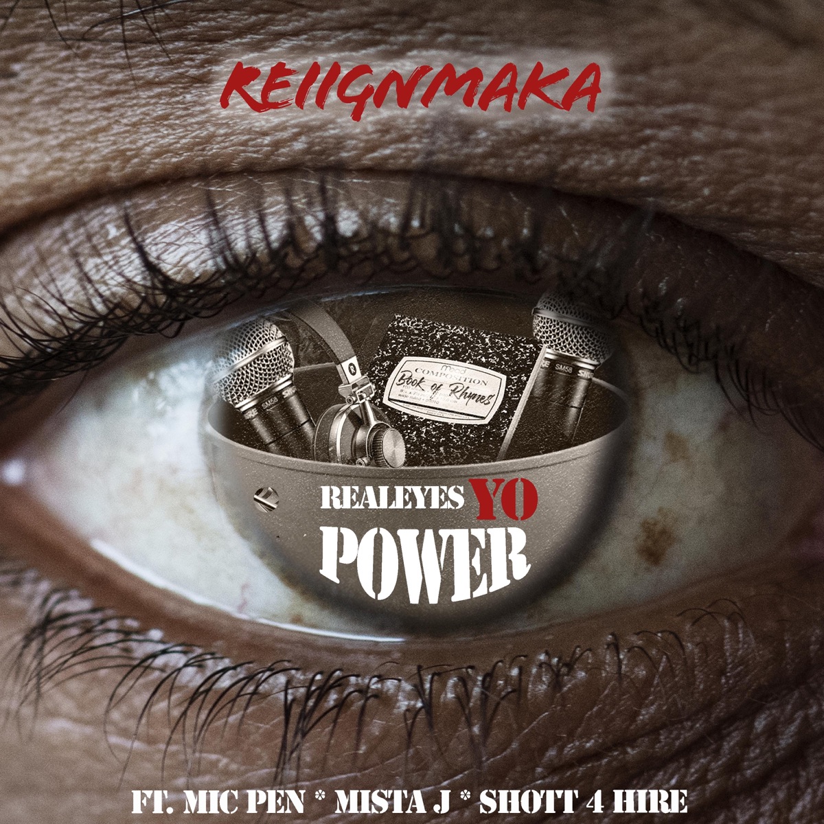 REALEYES YO POWER (feat. MICPEN, MISTA J & SHOTT4HIRE) - Single by REIIGNMAKA album cover
