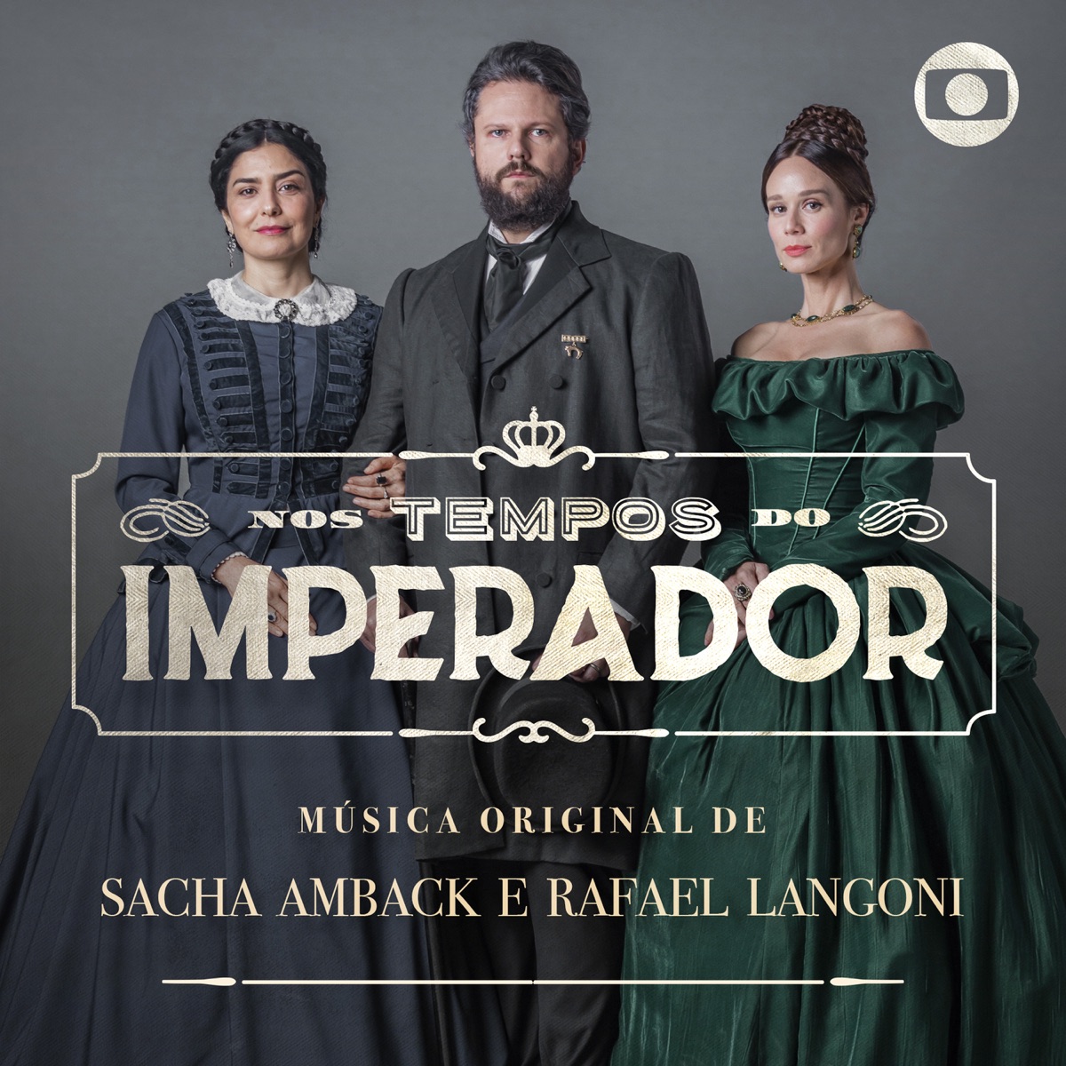 Nos Tempos do Imperador – Música Original de Sacha Amback e Rafael Langoni by Sacha Amback & Rafael Langoni album cover