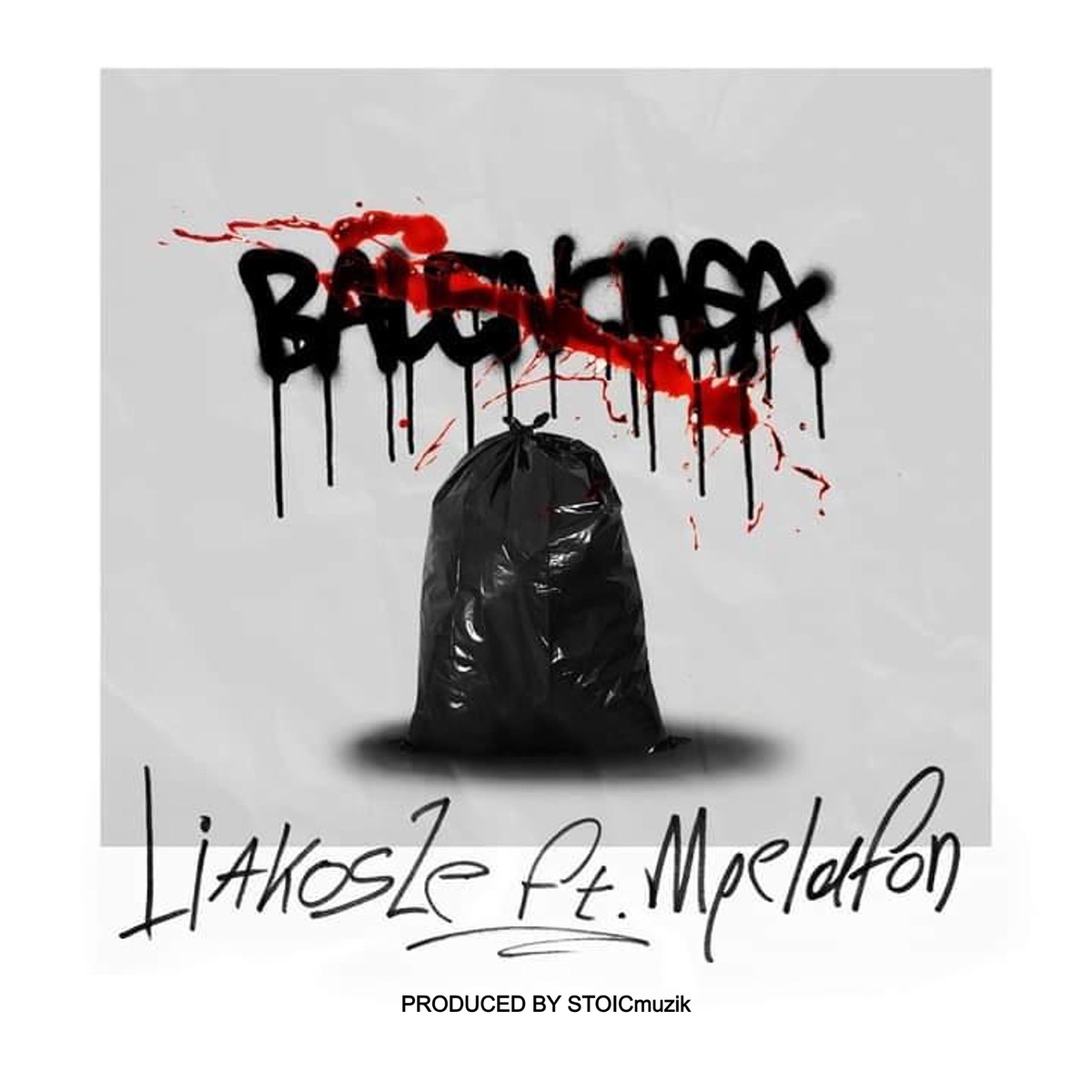 Balenciaga (feat. Mpelafon & Stoic Muzik) - Single by Liakos Ze album cover