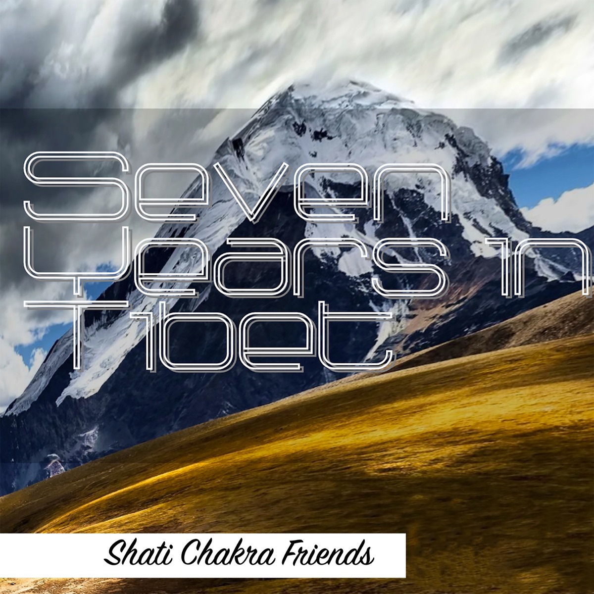 Seven Years in Tibet by Shanti Chakra Friends album cover