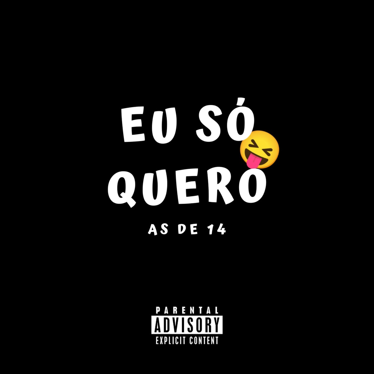 Eu só Quero as de 14 - Single by DJ GEGÊ DE STA CRUZ album cover