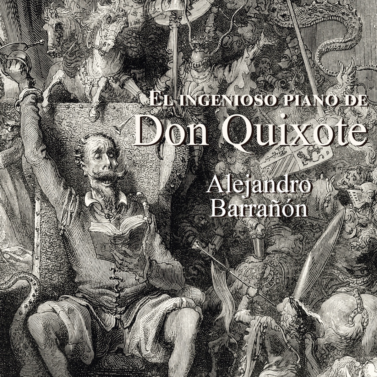 El ingenioso piano de Don Quixote by Alejandro Barrañón album cover