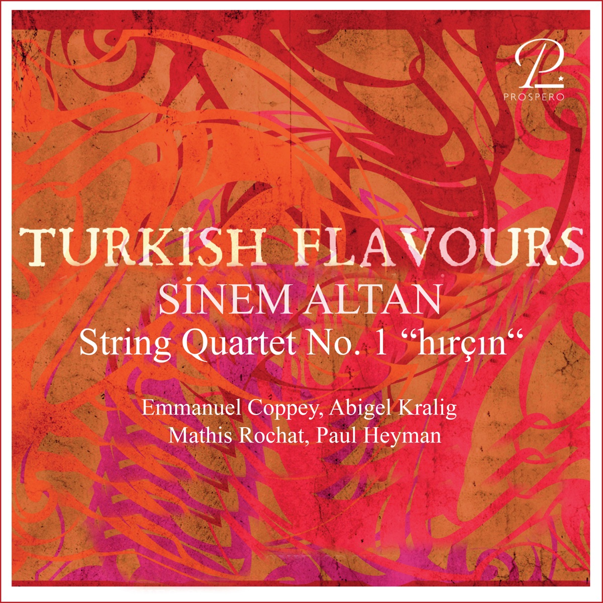 Sinem Altan: String Quartet No. 1 “hırçın“ - Single by Emmanuel Coppey, Mathis Rochat & Paul Heyman album cover