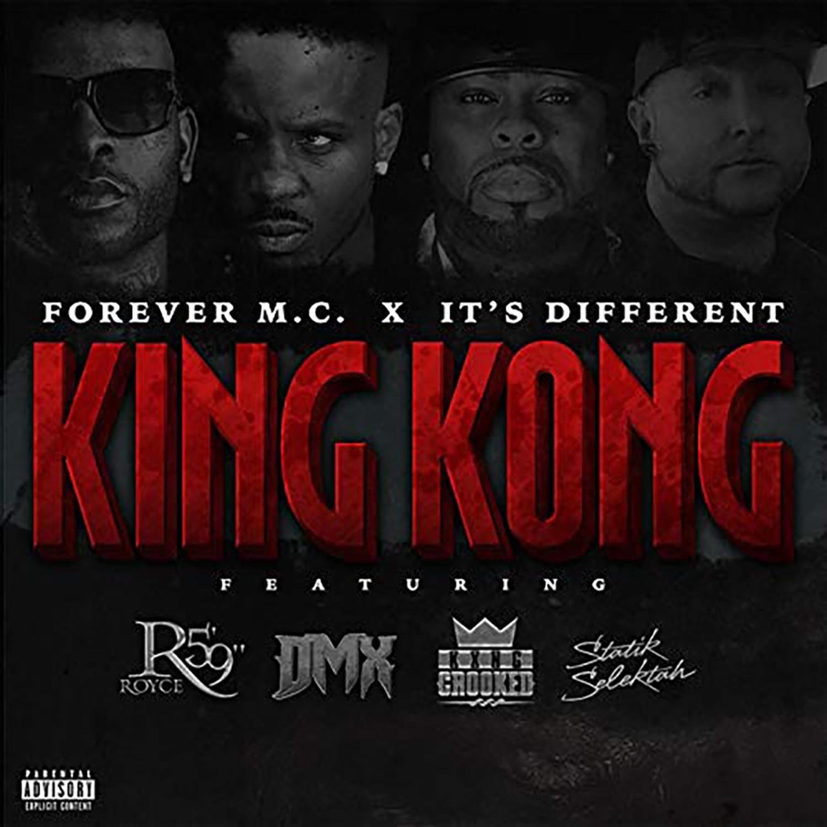 King Kong (feat. DMX, Royce Da 5'9", KXNG Crooked & DJ Statik Selektah) - Single by Forever M.C. & It's Different album cover