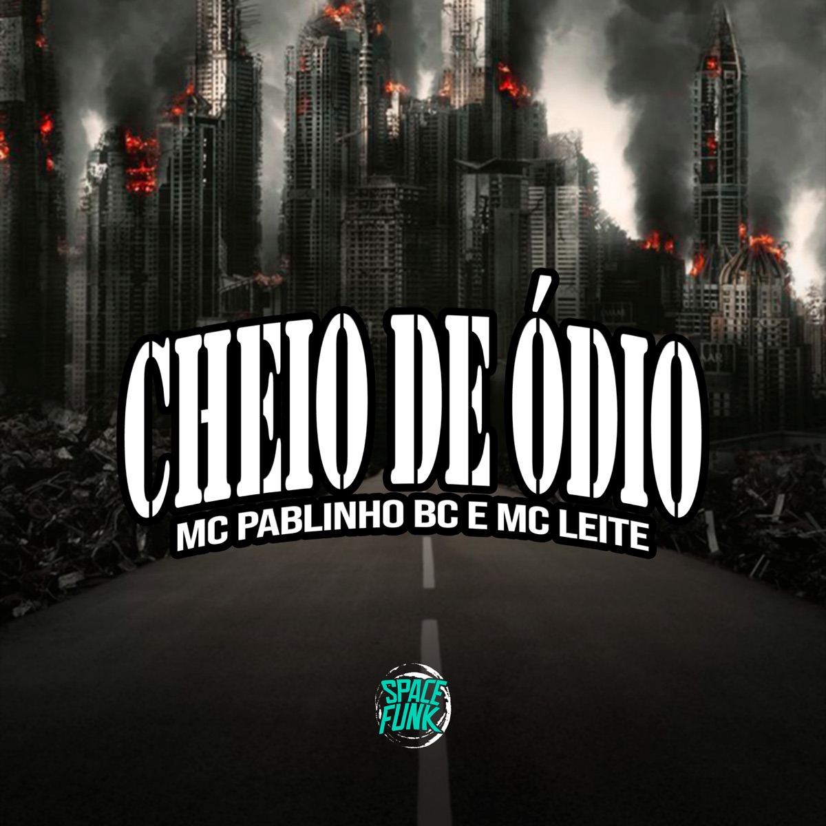 Cheio de Ódio - Single by MC Pablinho BC, Mc Leite & DJ Lano SP album cover