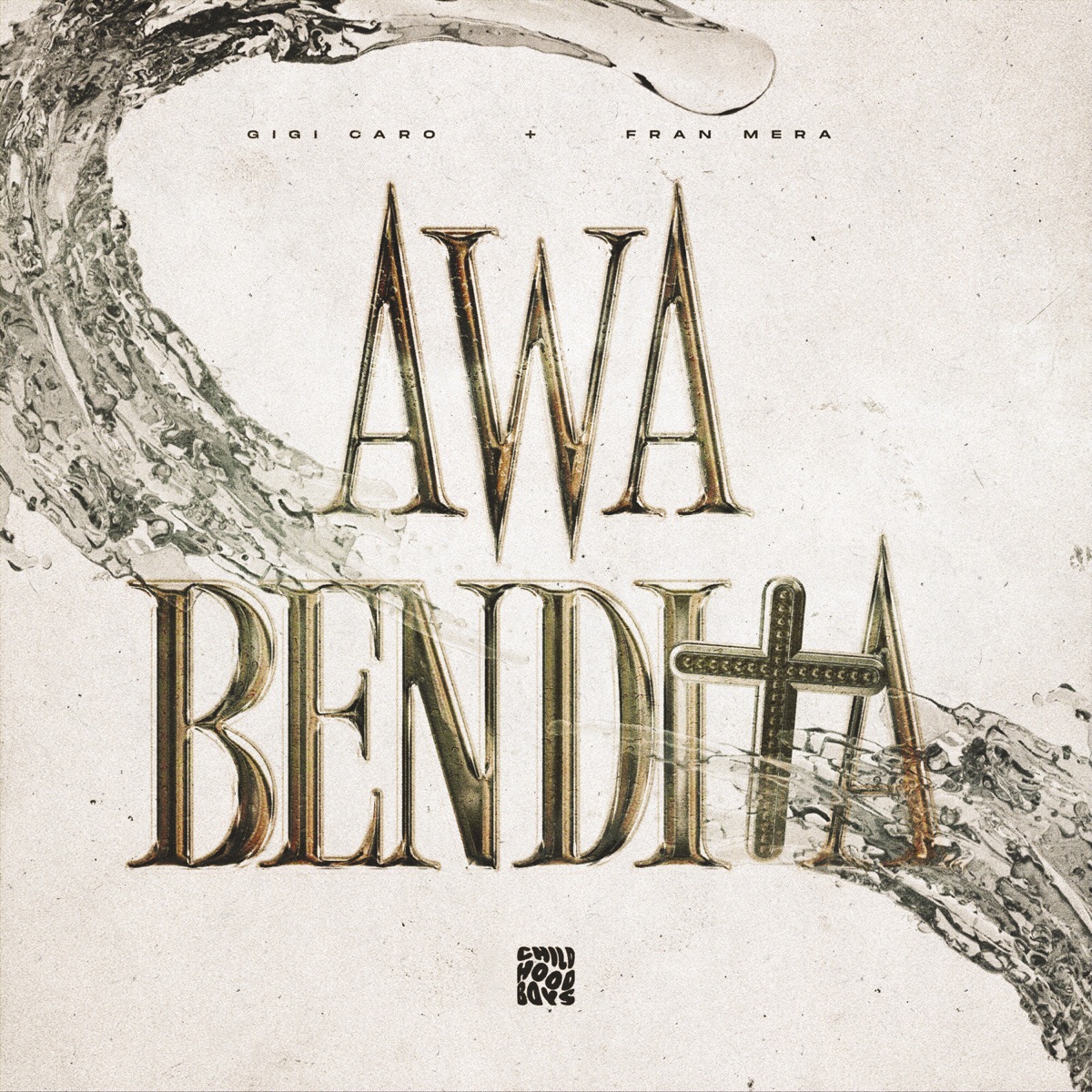 AWA BENDITA - Single by Gigi Caro & Fran Mera album cover