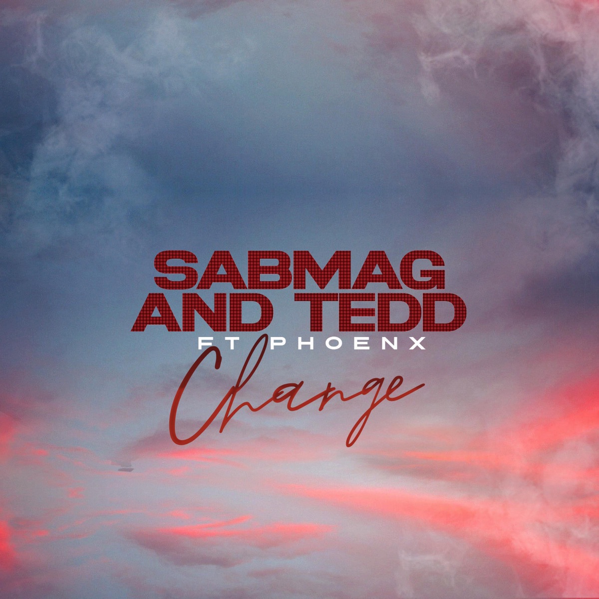 Change (feat. Phoenx) - Single by SABMAG & Ted-D album cover