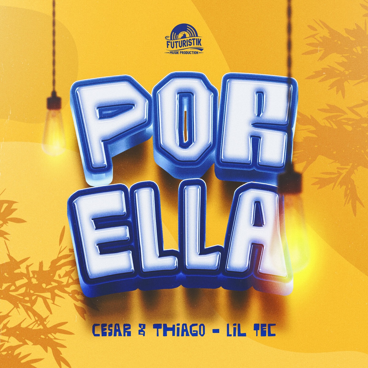 Por Ella - Single by Cesar & Thiago & Lil Tec album cover