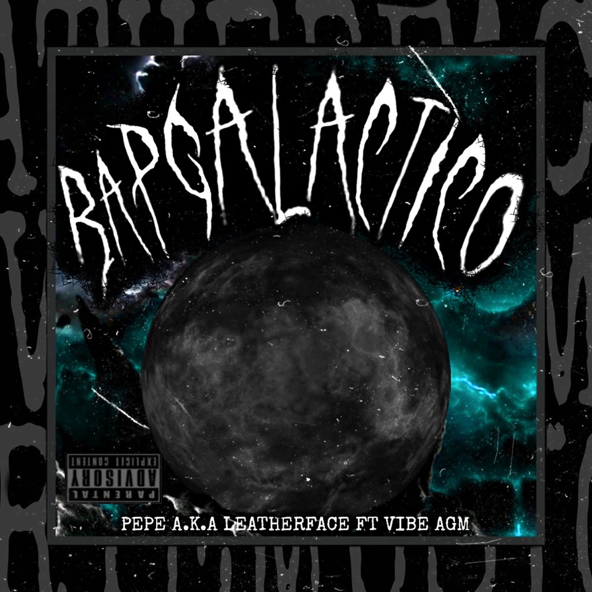 Rap Galáctico (feat. vibe agm) - Single by Pepe A.k.a Leatherface album cover