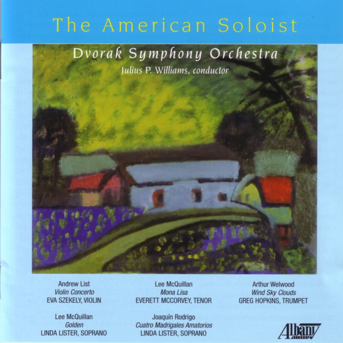 The American Soloist by Dvorak Symphony Orchestra, Eva Szekely, Julius Williams & Linda Lister album cover