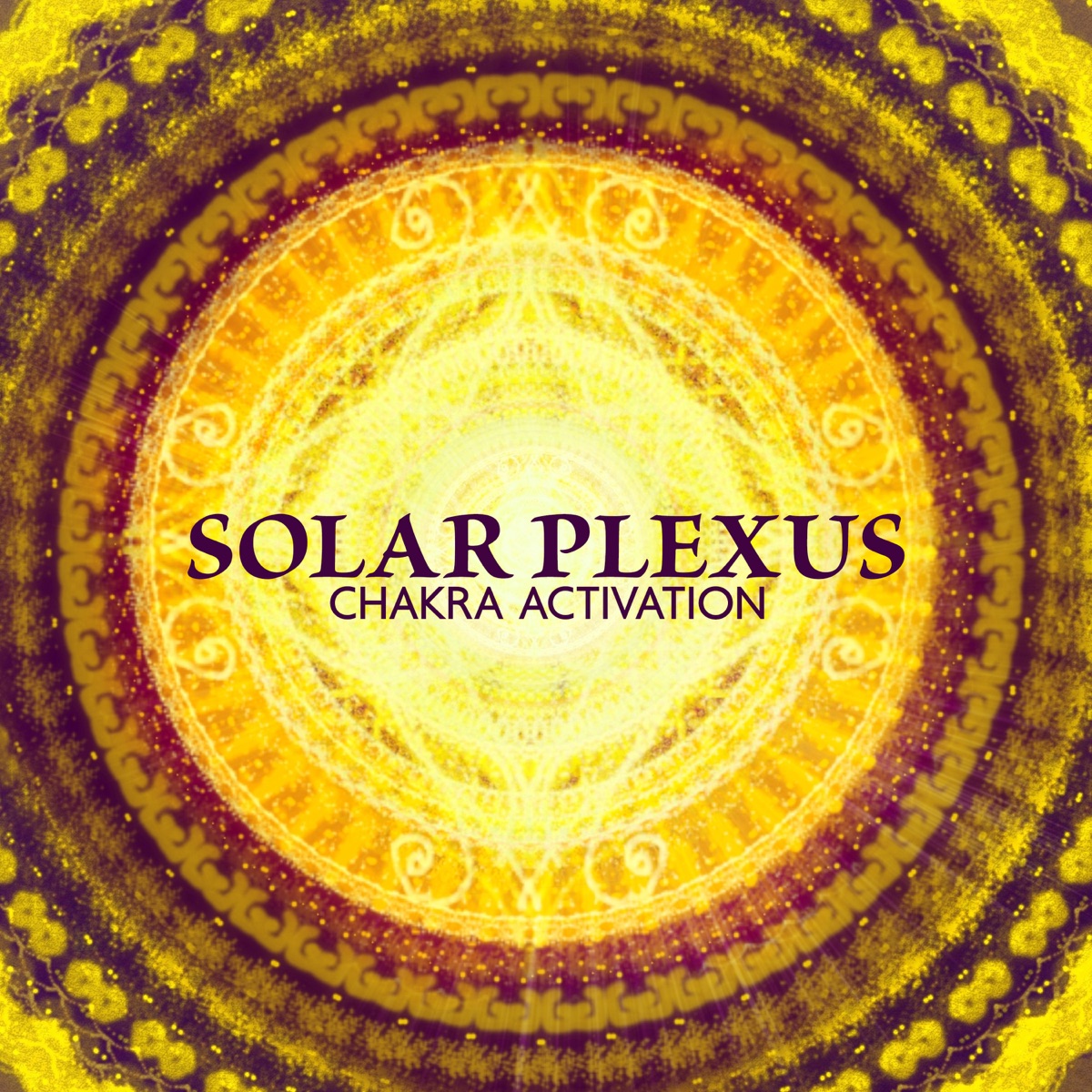 Solar Plexus: Chakra Activation, 1 Hour of Mindful Meditation Unblock Third Chakra for Personal Power by Johny Solfeggio & Opening Chakras Sanctuary album cover