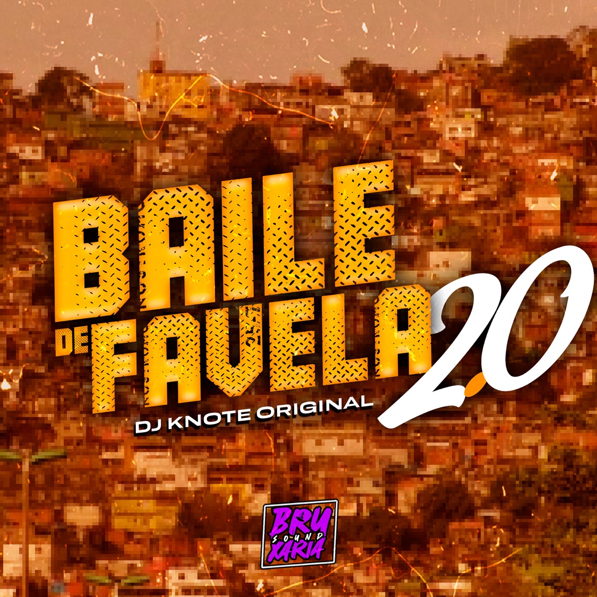 Baile de Favela 2.0 - Single by DJ KNOTE ORIGINAL & Mc Pedrin do Engenha album cover